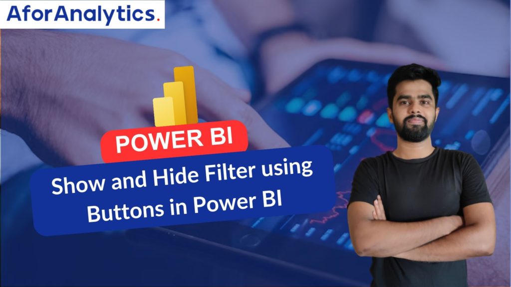 Show and Hide Filter using Buttons in Power BI