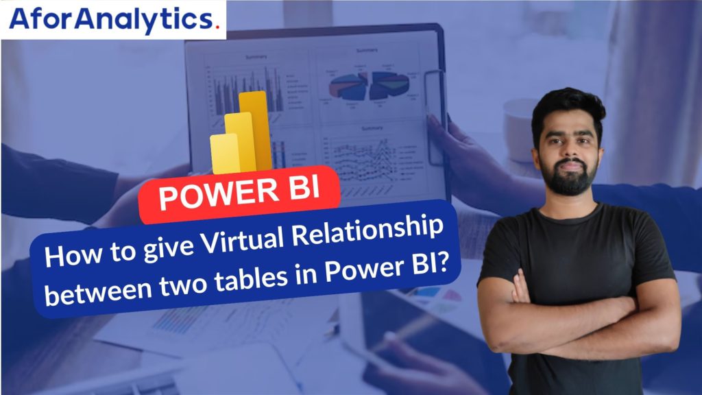 How to give Virtual Relationship between two tables in Power BI?