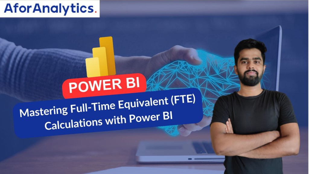 Mastering Full-Time Equivalent (FTE) Calculations with Power BI