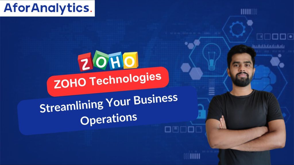 ZOHO Technologies: Streamlining Your Business Operations
