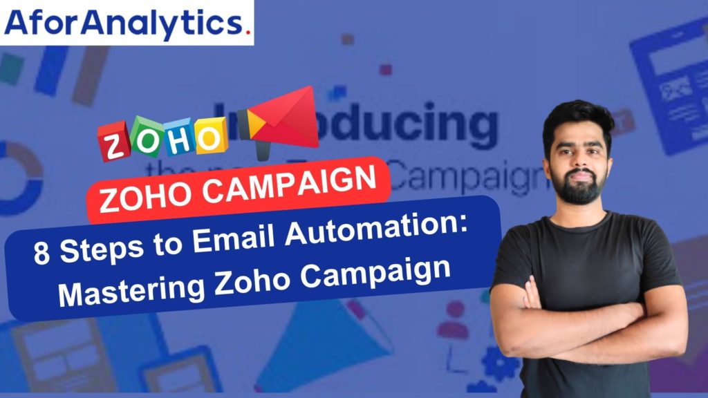 8 Steps to Email Automation: Mastering Zoho Campaign