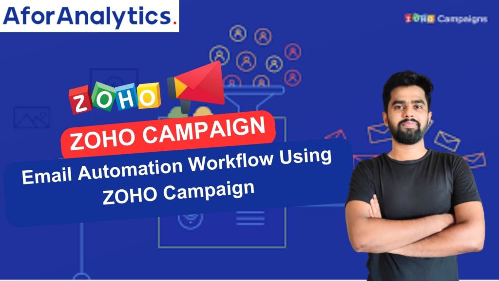Email Automation Workflow Using ZOHO Campaign