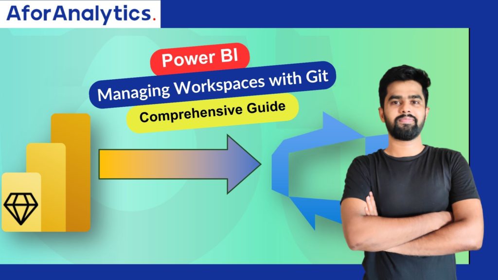 Power BI - Managing Workspaces with Git